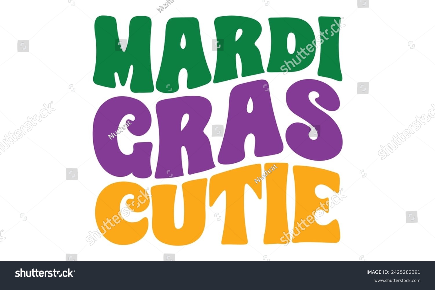 SVG of Mardi Gras Cutie , awesome Mardi Gras T-shirt Design Vector EPS Editable svg