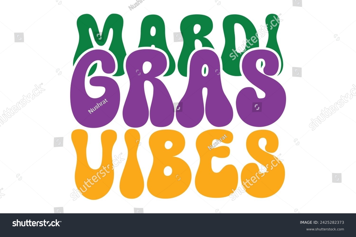 SVG of Mardi Gras vibes, awesome Mardi Gras T-shirt Design Vector EPS Editable svg