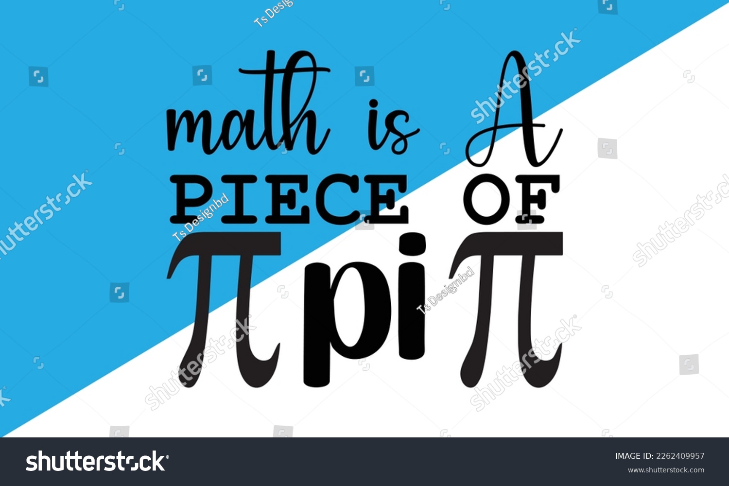 SVG of Math Is a Piece Of Pi Svg Design,Pi Day svg Design,Math,Typography design for Pi day, math teacher gift, math lover, engineer tees, svg