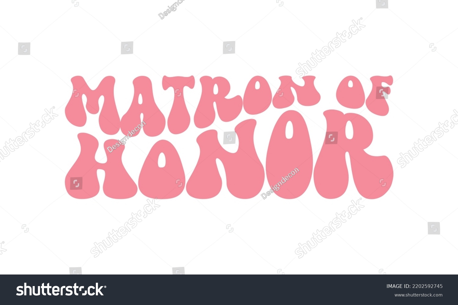 SVG of Matron of honor Wedding quote retro wavy typography sublimation SVG on white background svg