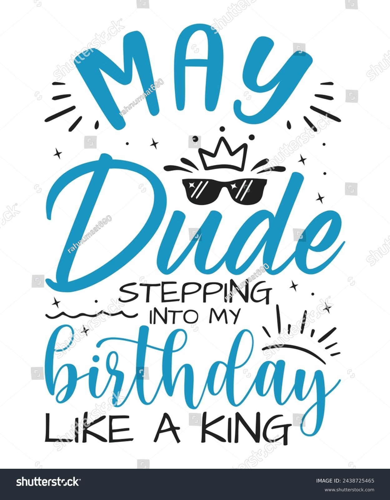 SVG of May dude birthday king design Happy birthday quote designs svg