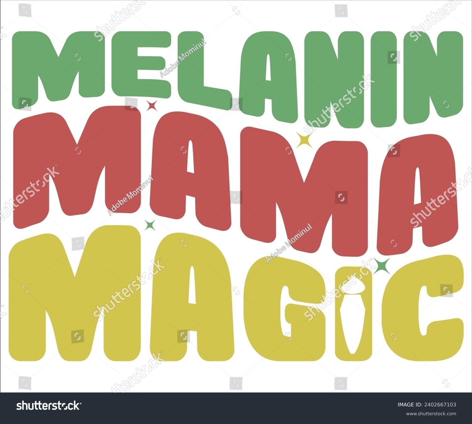 SVG of Melanin mama magic Svg,Black History Month Svg,Retro,Juneteenth Svg,Black History Quotes,Black People Afro American T shirt,BLM Svg,Black Men Woman,In February in United States and Canada svg
