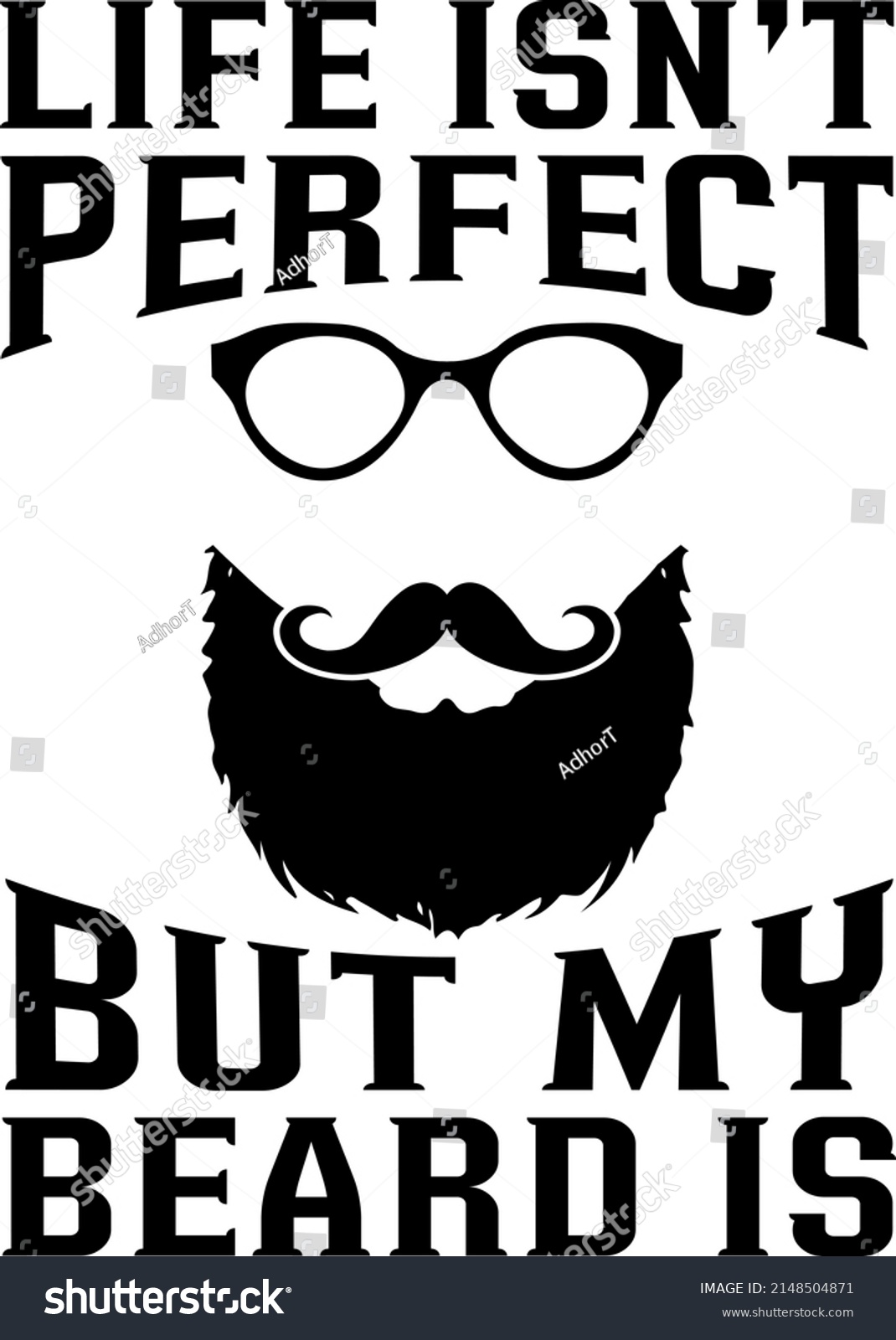 SVG of Men's Funny Beard T-Shirt Gift Life Isn't Perfect But My Beard Is svg