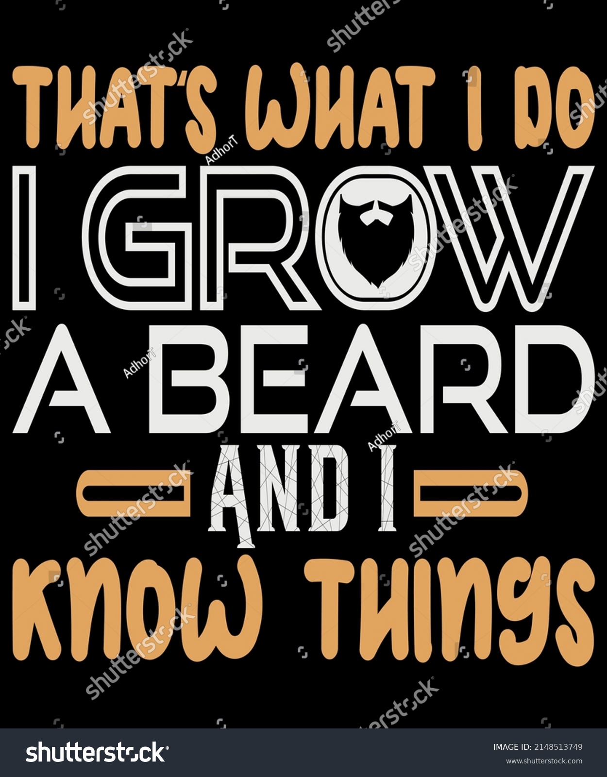 SVG of Men's That's what I do I grow a beard and I know things love Beard T-Shirt svg