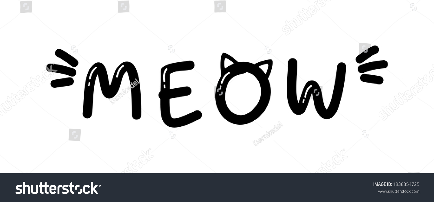 3,487 Meow quote Images, Stock Photos & Vectors | Shutterstock