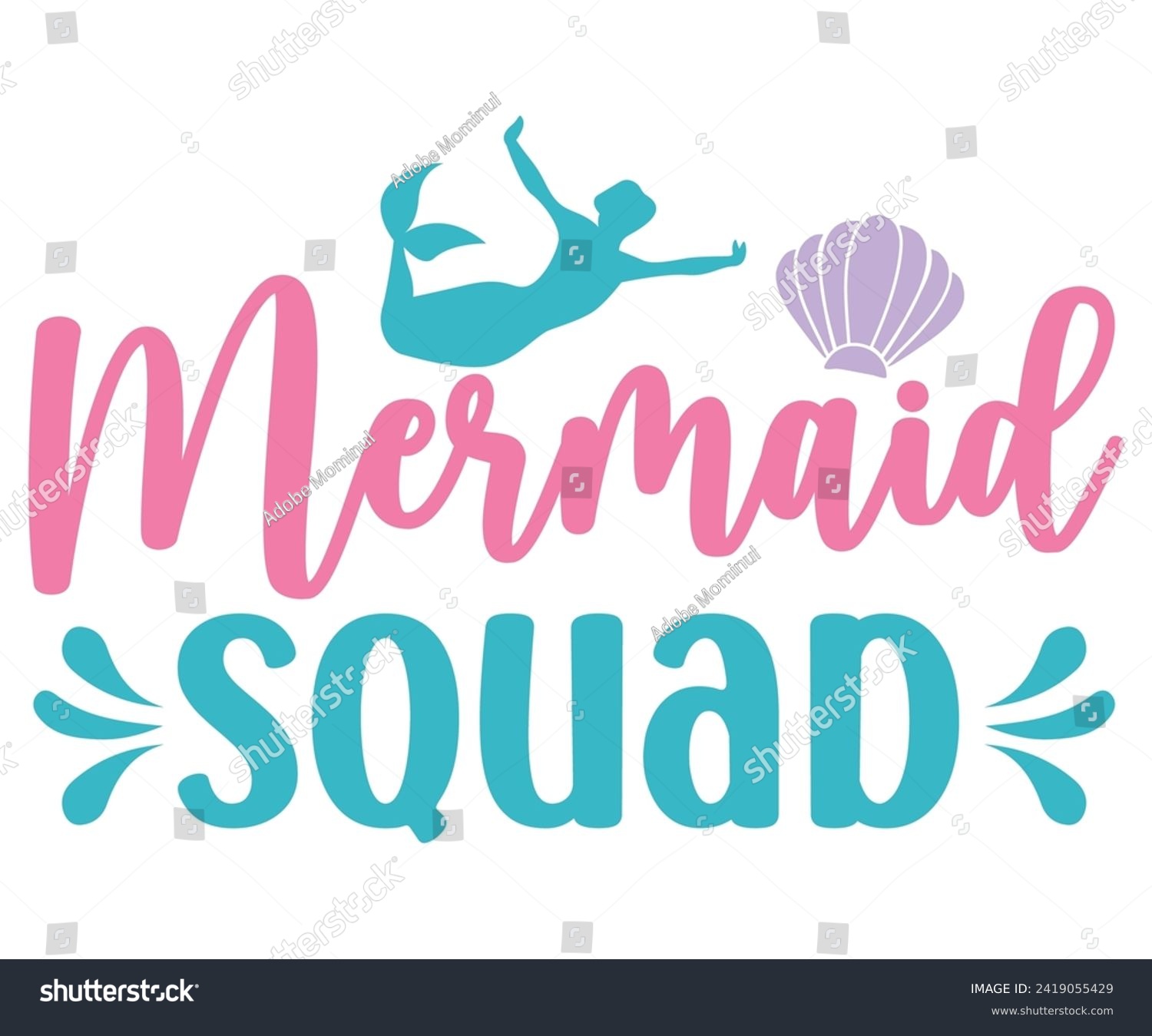 SVG of Mermaid Squad Svg,Summer Day Svg,Retro Summer Svg,Beach Svg,Summer Quote,Beach Quotes,Funny Summer Svg,Watermelon Quotes Svg,Summer Beach,Summer Vacation Svg,Beach shirt svg,Cut Files, svg