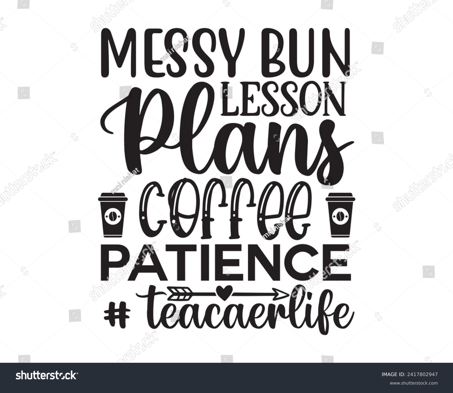 SVG of messy bun lesson plans coffee patience # teacaerlife svg