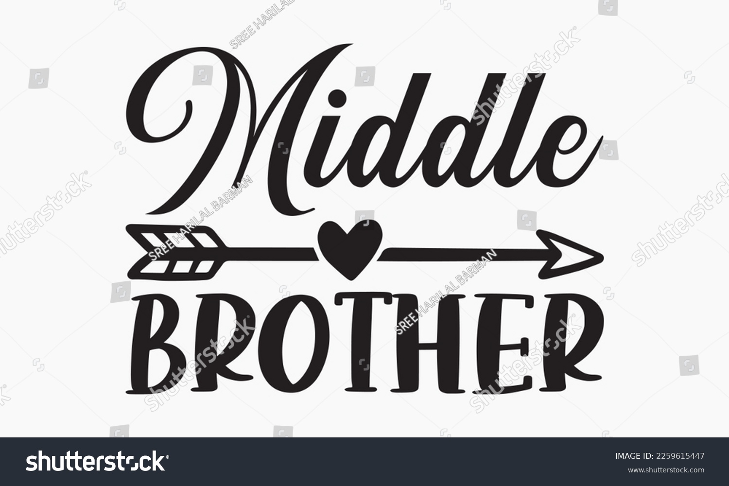 SVG of Middle brother - Sibling Hand-drawn lettering phrase, SVG t-shirt design, Calligraphy t-shirt design,  White background, Handwritten vector, EPS 10. svg