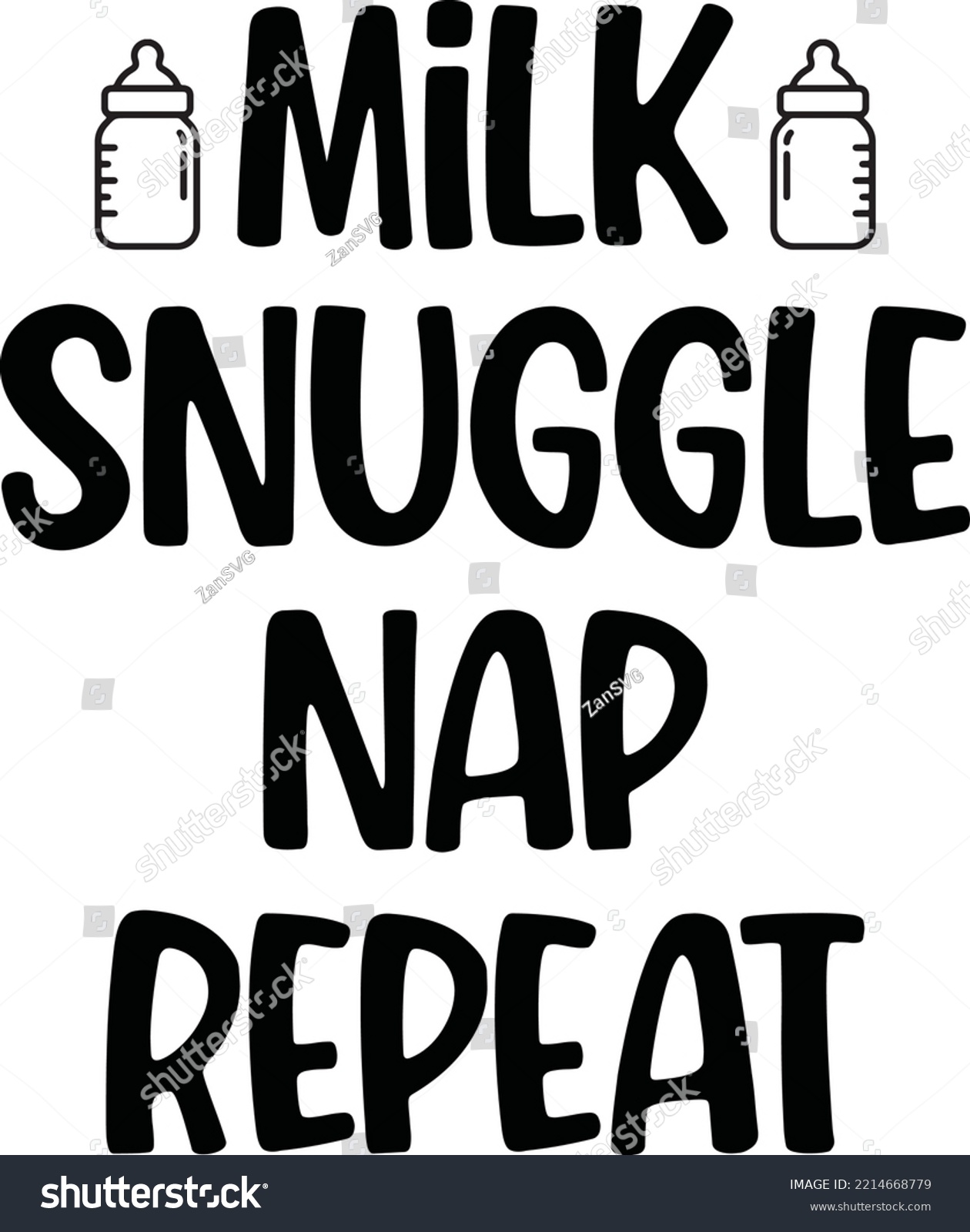SVG of Milk snuggle nap repeat vector file, Baby svg design svg