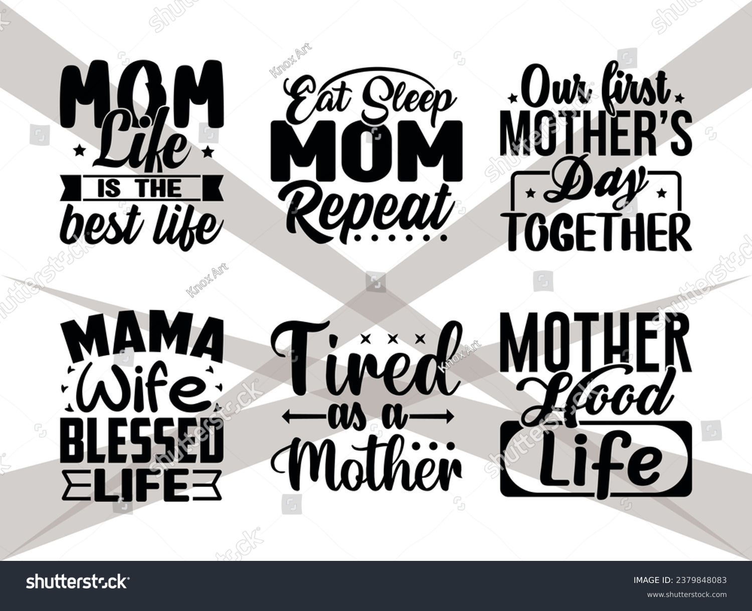 SVG of Mom Bundle - Mothers Day- Mama Wife Blessed Life- Eat Sleep Mom Repeat- Our First Mothers Day Together- Mom Life Is The Best Life-Tired As A Mother- Mother Hood Life- Mom Quote Vector svg