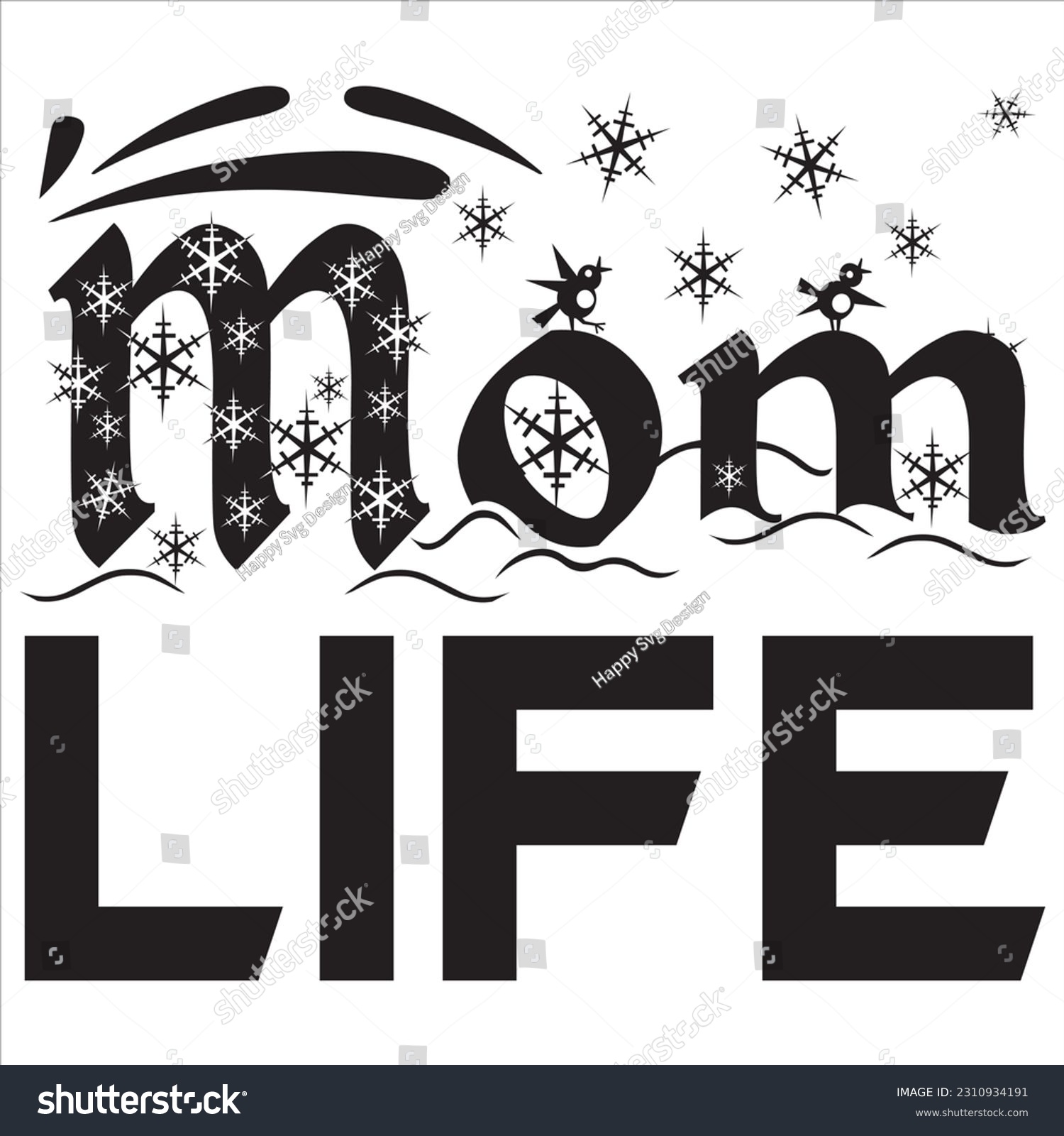 SVG of Mom life, Svg t-shirt design and vector file. svg