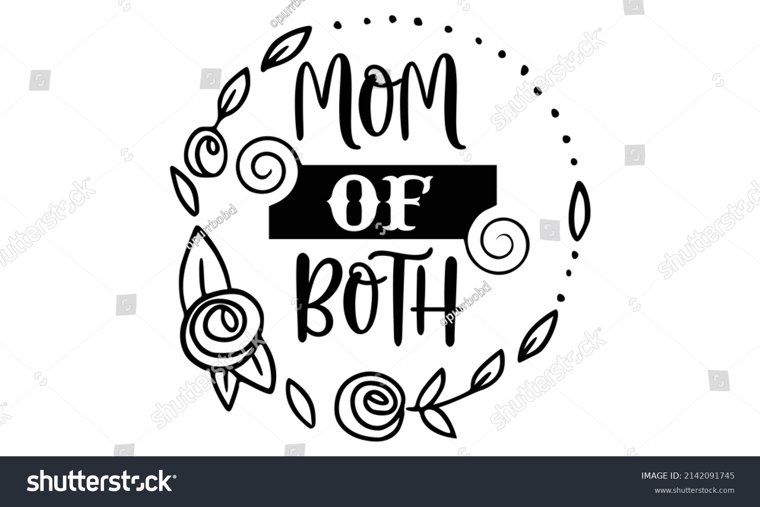 SVG of Mom of both- Mother's day t-shirt design, Hand drawn lettering phrase, Calligraphy t-shirt design, Isolated on white background, Handwritten vector sign, SVG, EPS 10 svg