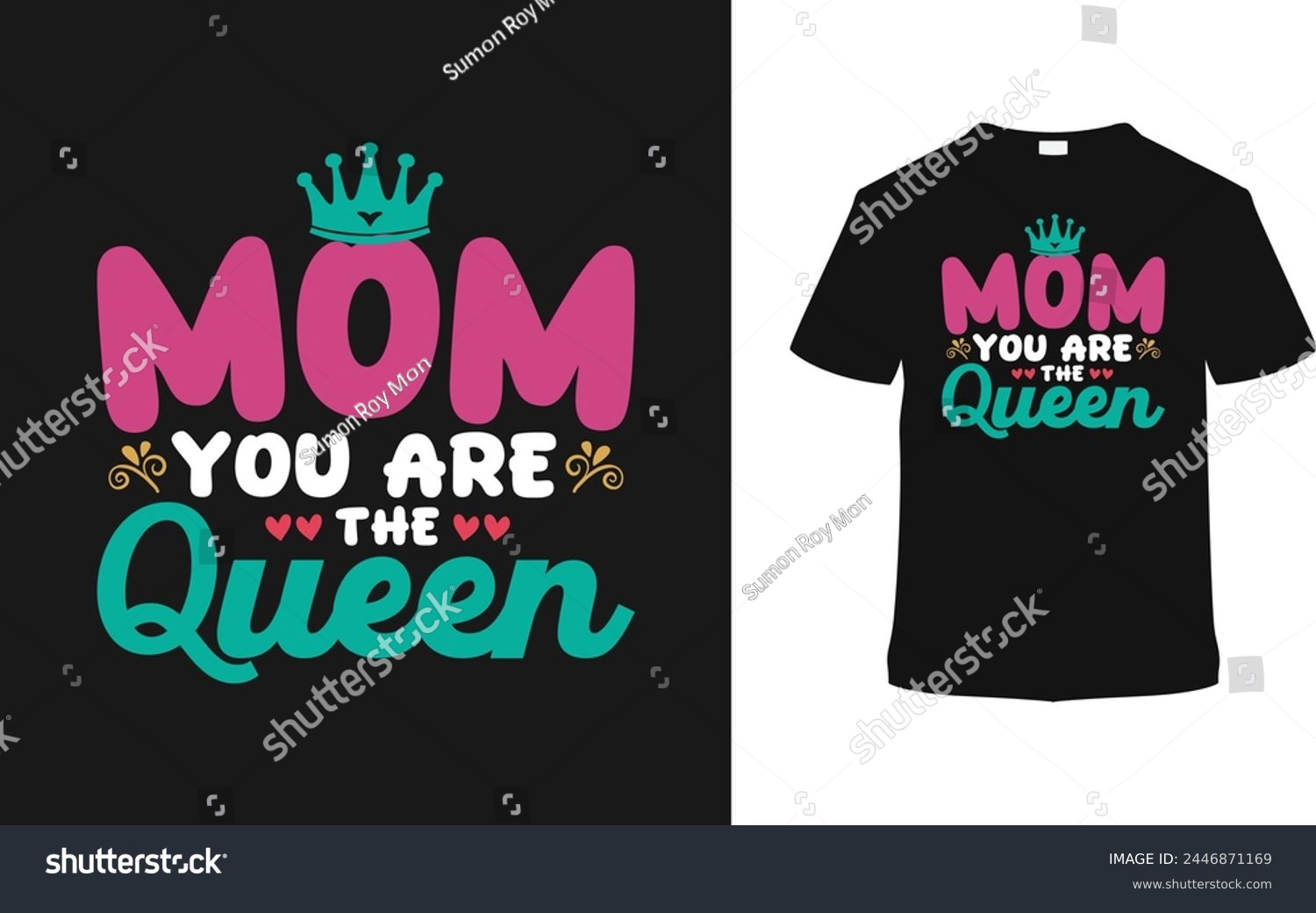 SVG of Mom You Are The Queen Mother's Day T shirt Design, vector illustration, graphic template, print on demand, typography, vintage, eps 10, textile fabrics, retro style, element, apparel, mom tee svg