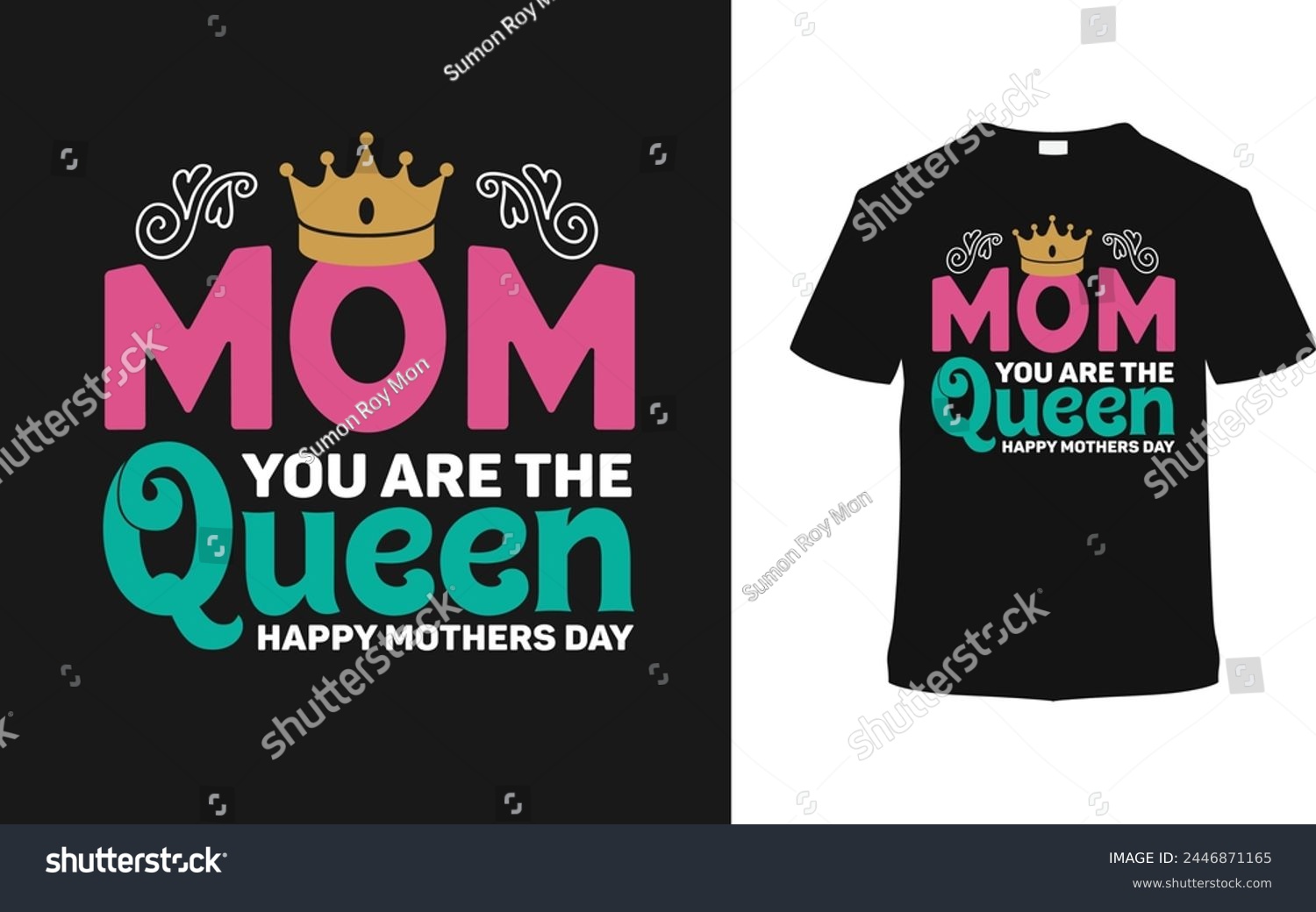 SVG of Mom You Are The Queen Typography T -shirt, vector illustration, graphic template, print on demand, vintage, eps 10, textile fabrics, retro style, element, apparel, mother's day t shirt design, mom tee svg