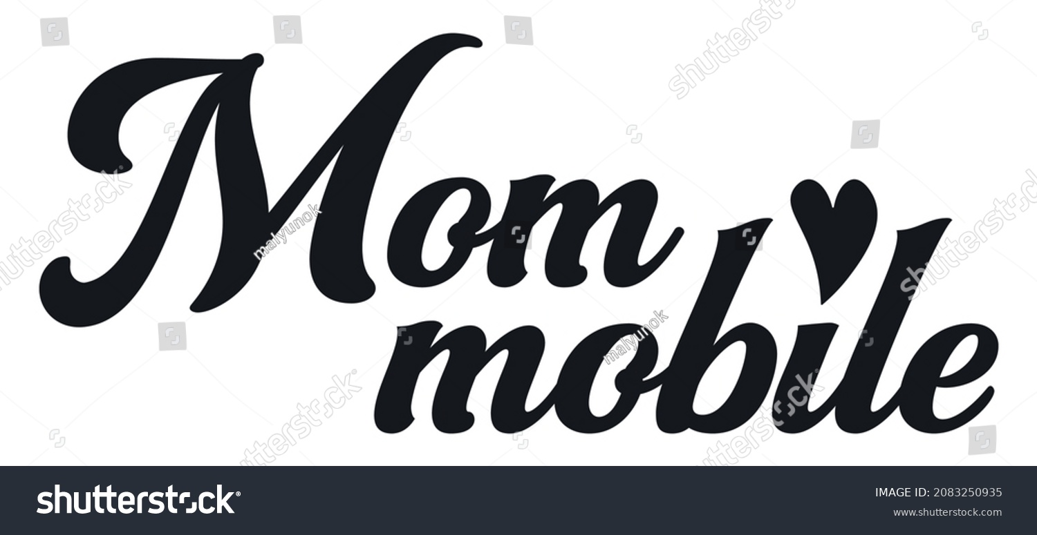 SVG of Mommobile. Funny Car Decal for Moms. Mom Car Sticker svg