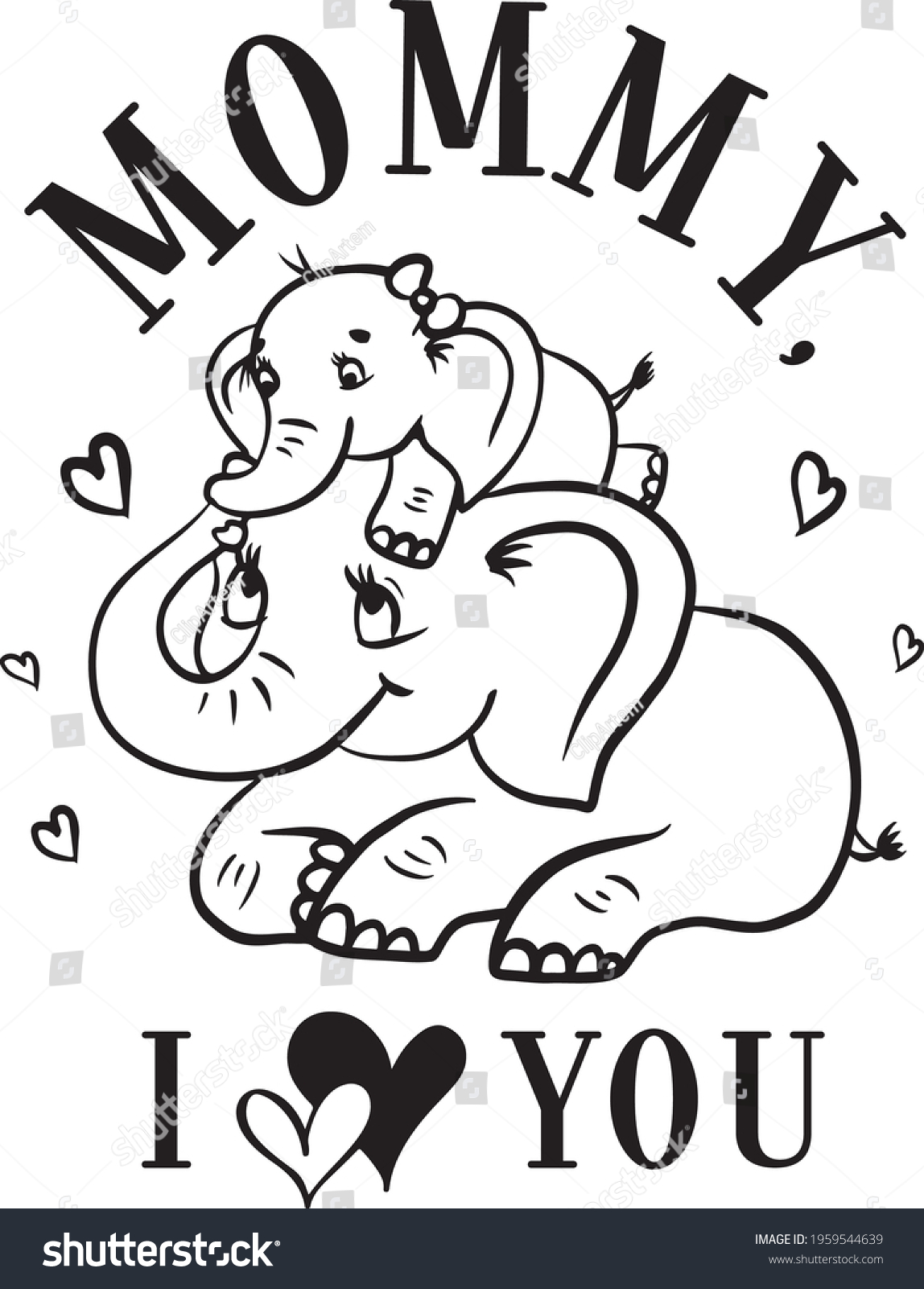 SVG of Mommy I love you Mother and Baby Girl elephant vector svg