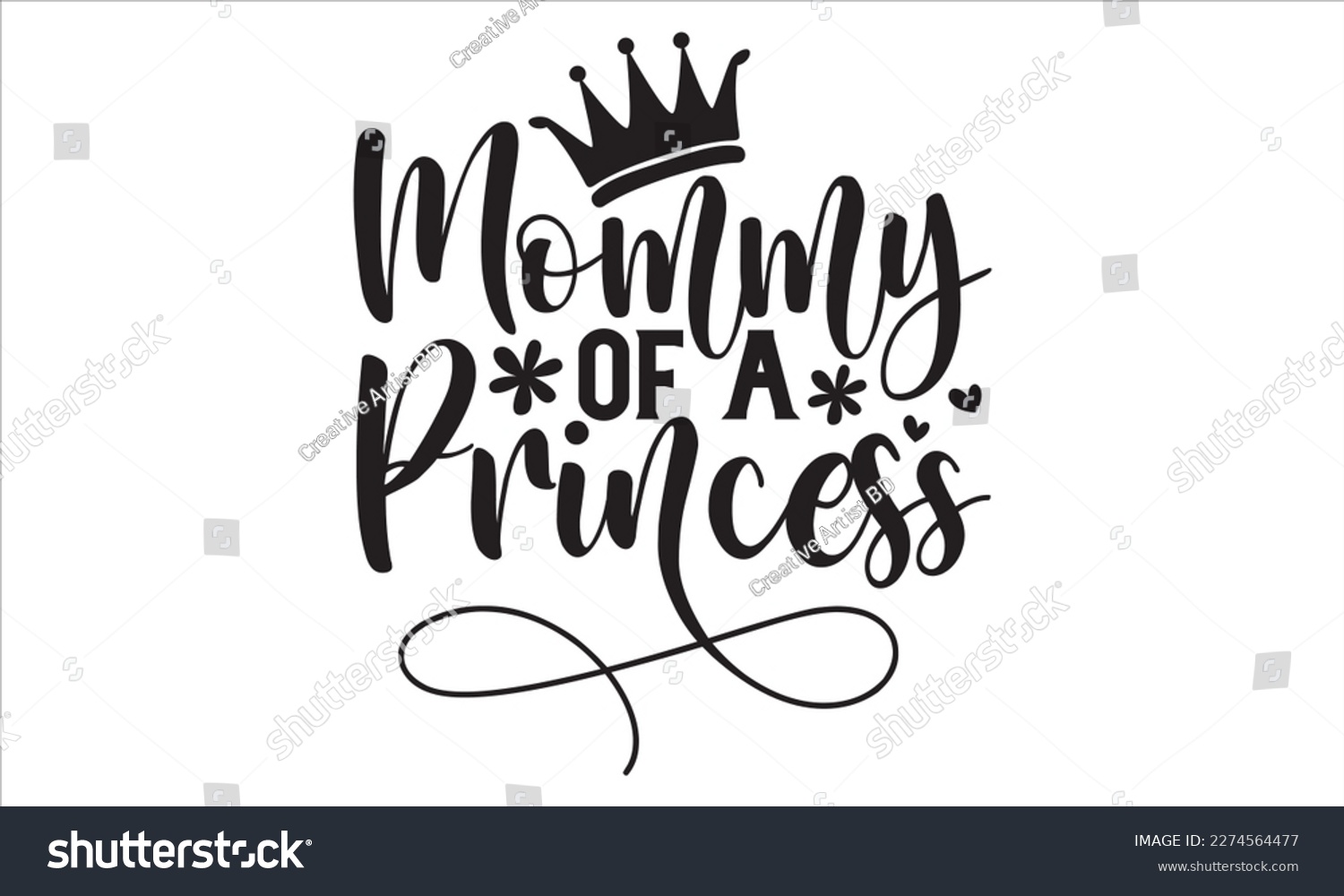 SVG of Mommy Of A Princess - Mother’s Day T Shirt Design, Vintage style, used for poster svg cut file, svg file, poster, banner, flyer and mug.   svg