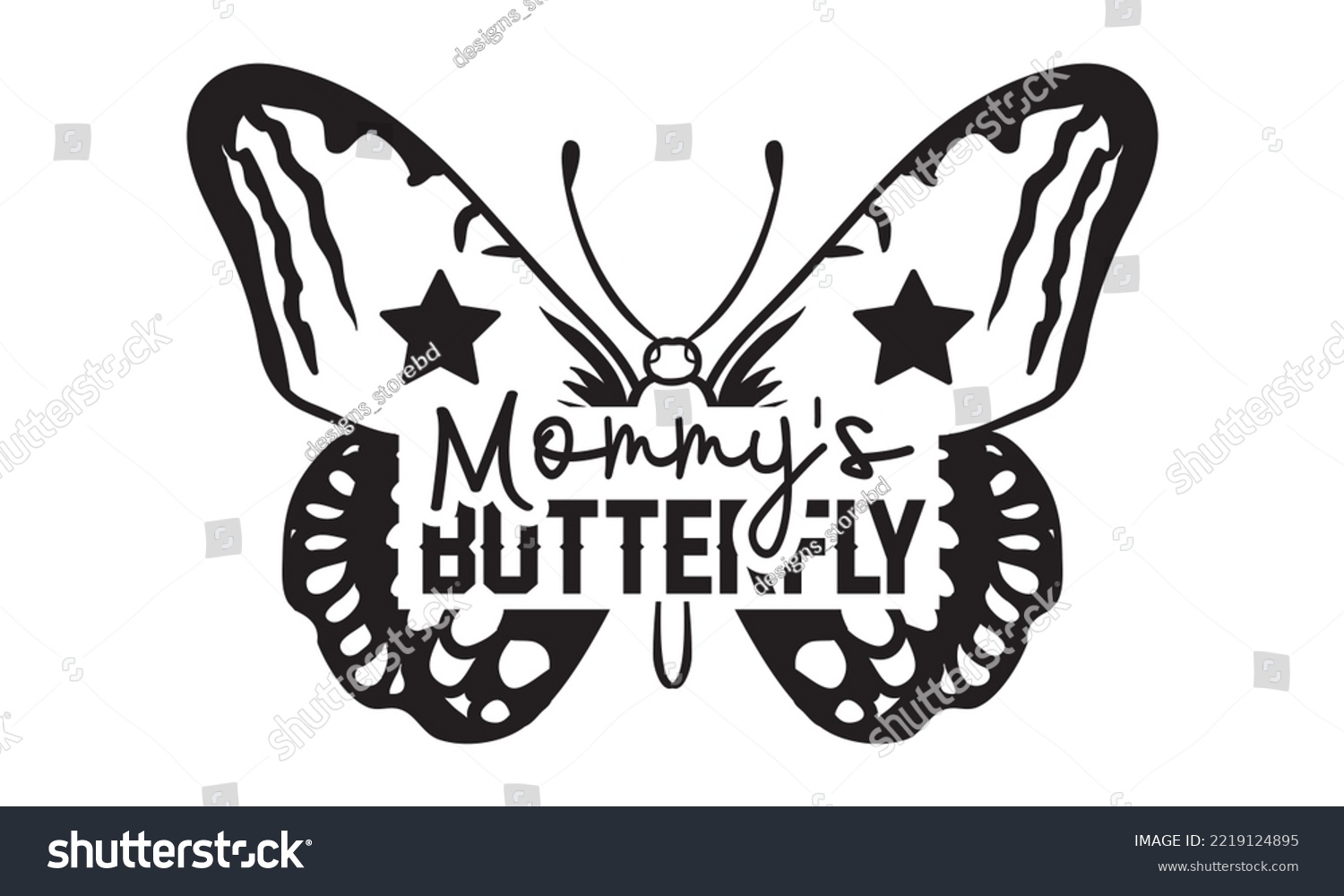SVG of Mommy's Butterfly Svg, Butterfly svg, Butterfly svg t-shirt design, butterflies and daisies positive quote flower watercolor margarita mariposa stationery, mug, t shirt, svg, eps 10 svg
