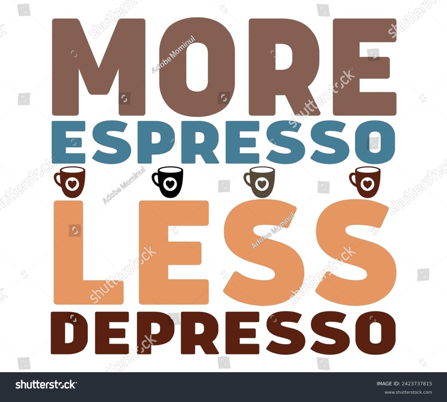 SVG of More Espresso Less Depresso,Coffee Svg,Coffee Retro,Funny Coffee Sayings,Coffee Mug Svg,Coffee Cup Svg,Gift For Coffee,Coffee Lover,Caffeine Svg,Svg Cut File,Coffee Quotes,Sublimation Design, svg