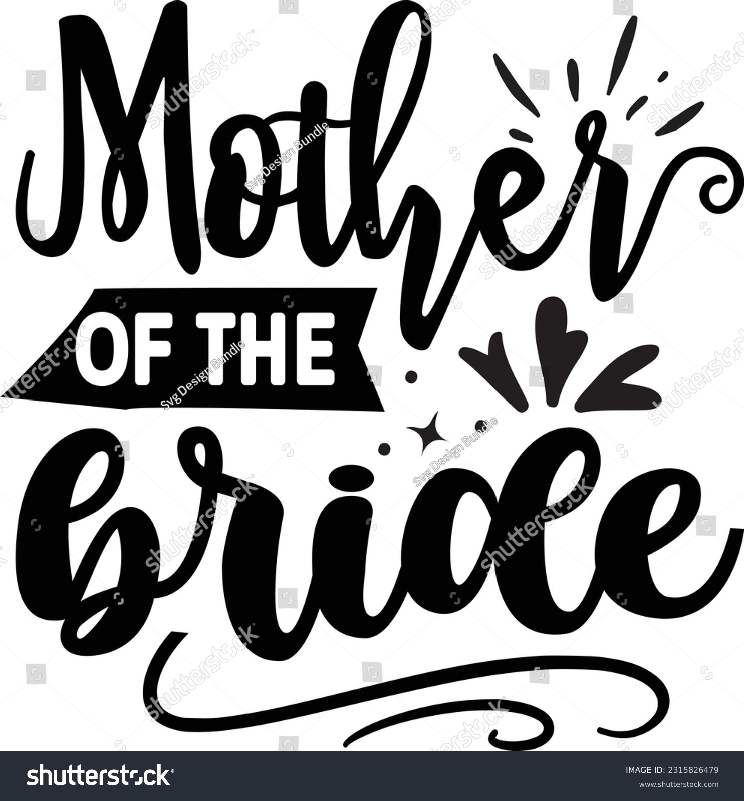 SVG of Mother of the bride svg, wedding SVG Design, wedding quotes design svg