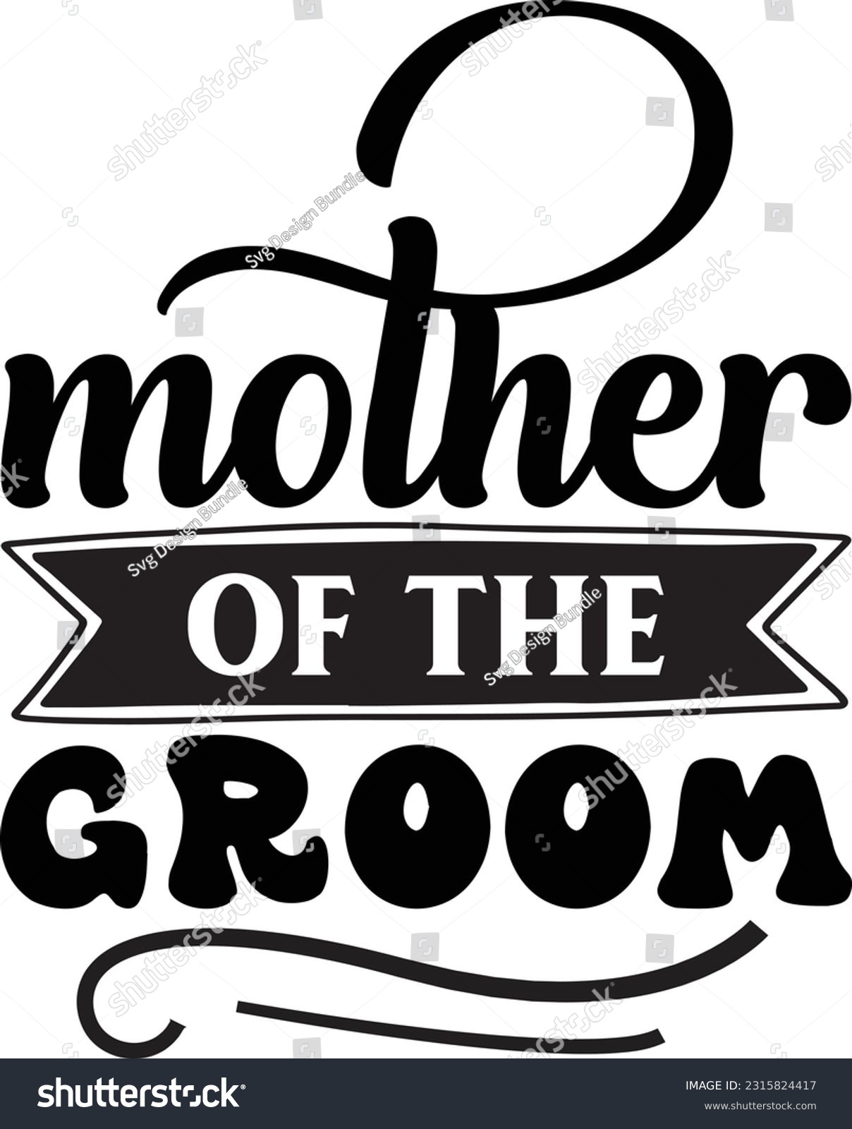 SVG of Mother of the groom svg, wedding SVG Design, wedding quotes design svg