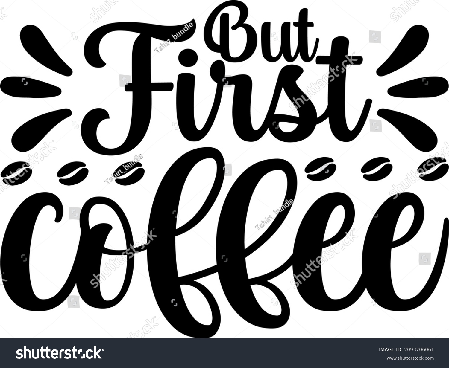 SVG of Mother's Day Graphics But First Coffee  Svg Design svg