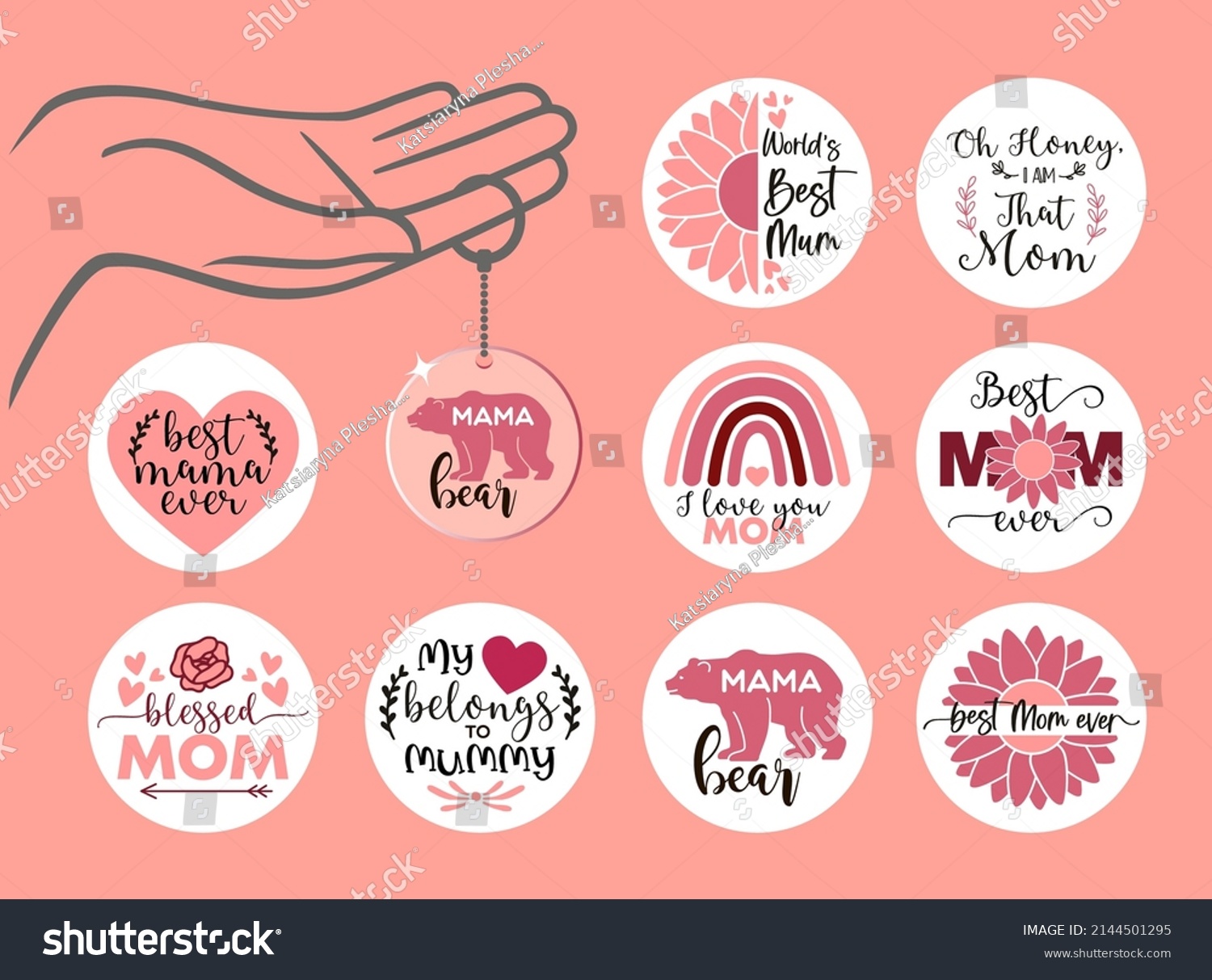 SVG of Mother s Day Keychain Design for Round Acrylic Keychain. Best Mom Ever, Mama Bear and others svg