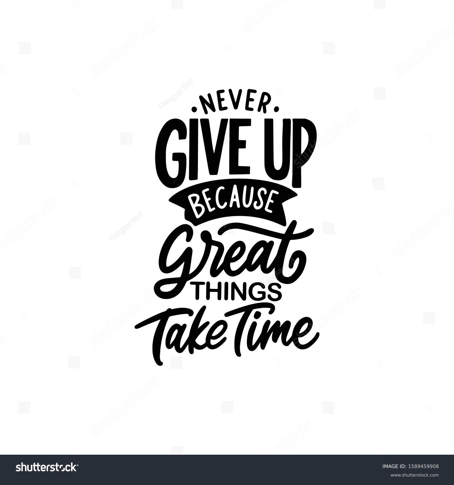 Motivational Quote Design Never Give Because Stock Vector (Royalty Free ...