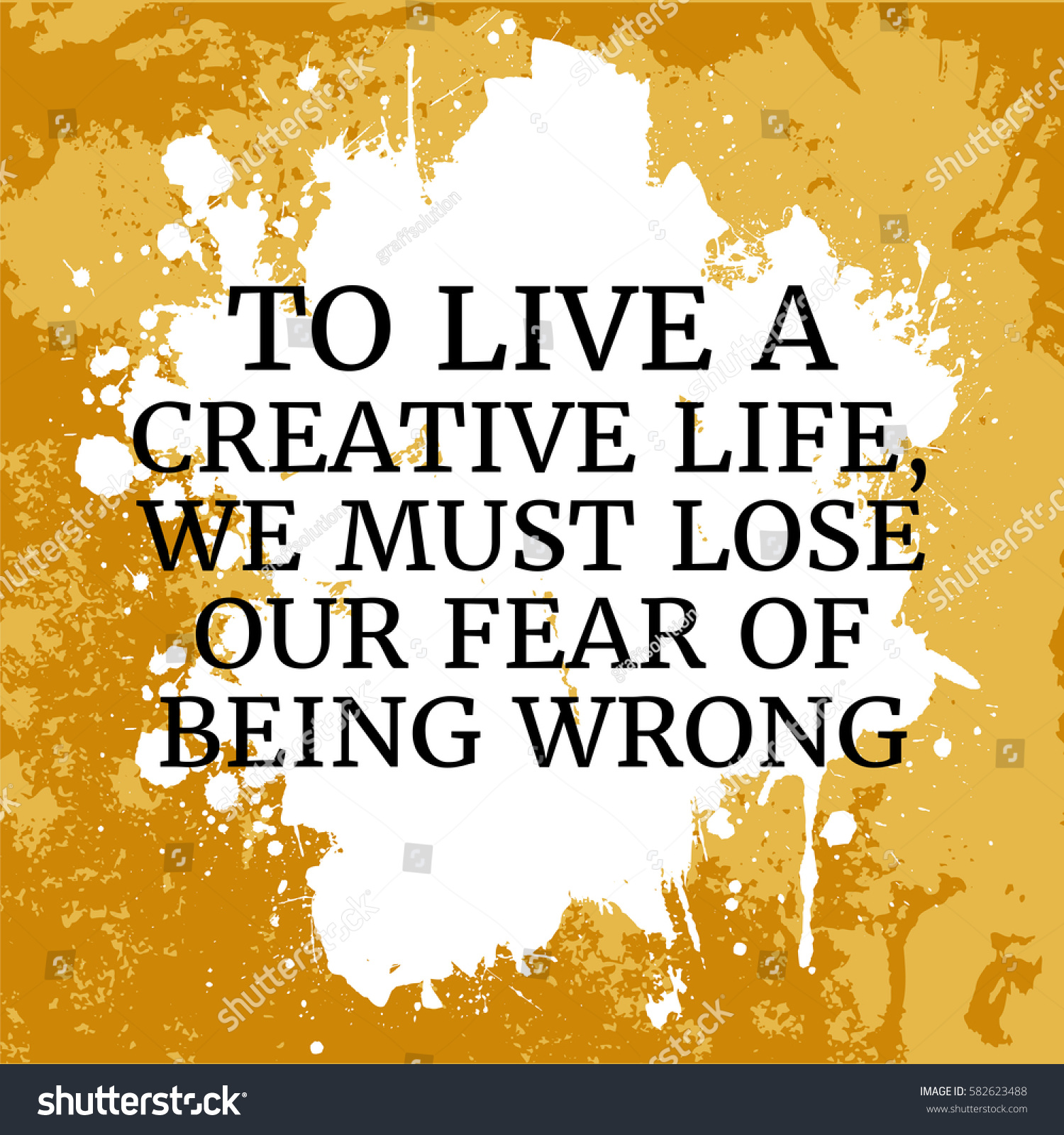 Motivational quote To live a creative life we must lose our fear of being