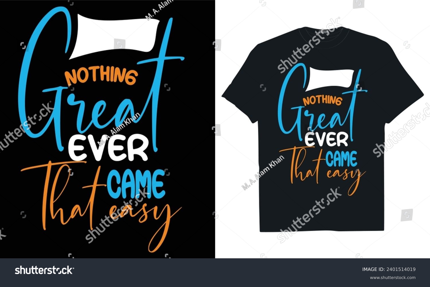 SVG of Motivational T Shirt Vector, Nothing Great Ever Came That Easy, T Shirt Typography,  svg