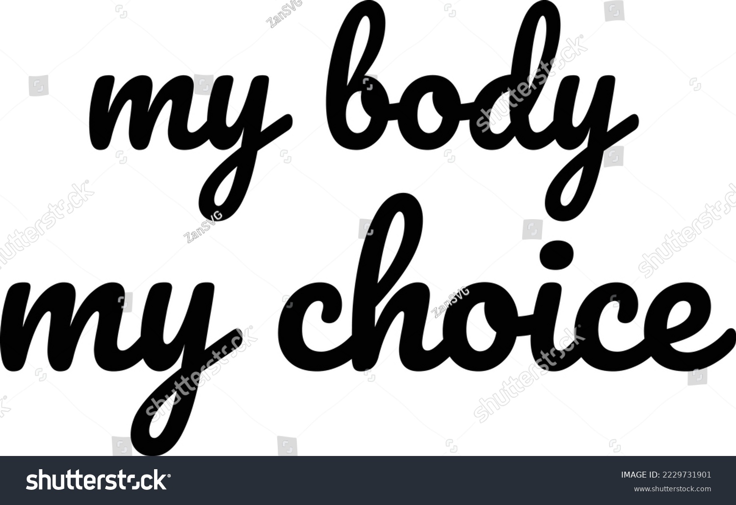 SVG of My body my choice vector file, My body svg design svg