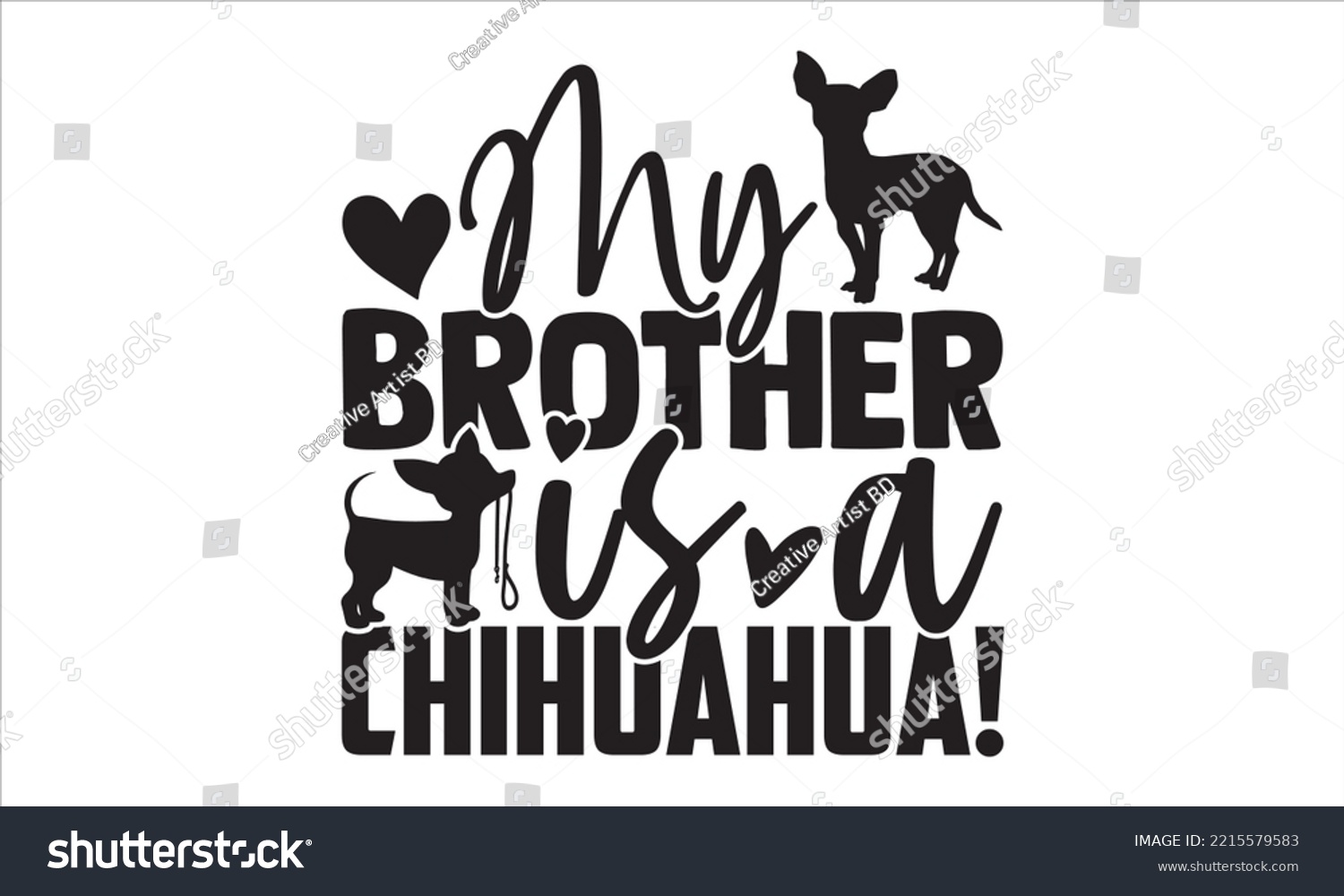 SVG of My Brother Is A Chihuahua! - Chihuahua T shirt Design, Hand drawn vintage illustration with hand-lettering and decoration elements, Cut Files for Cricut Svg, Digital Download svg
