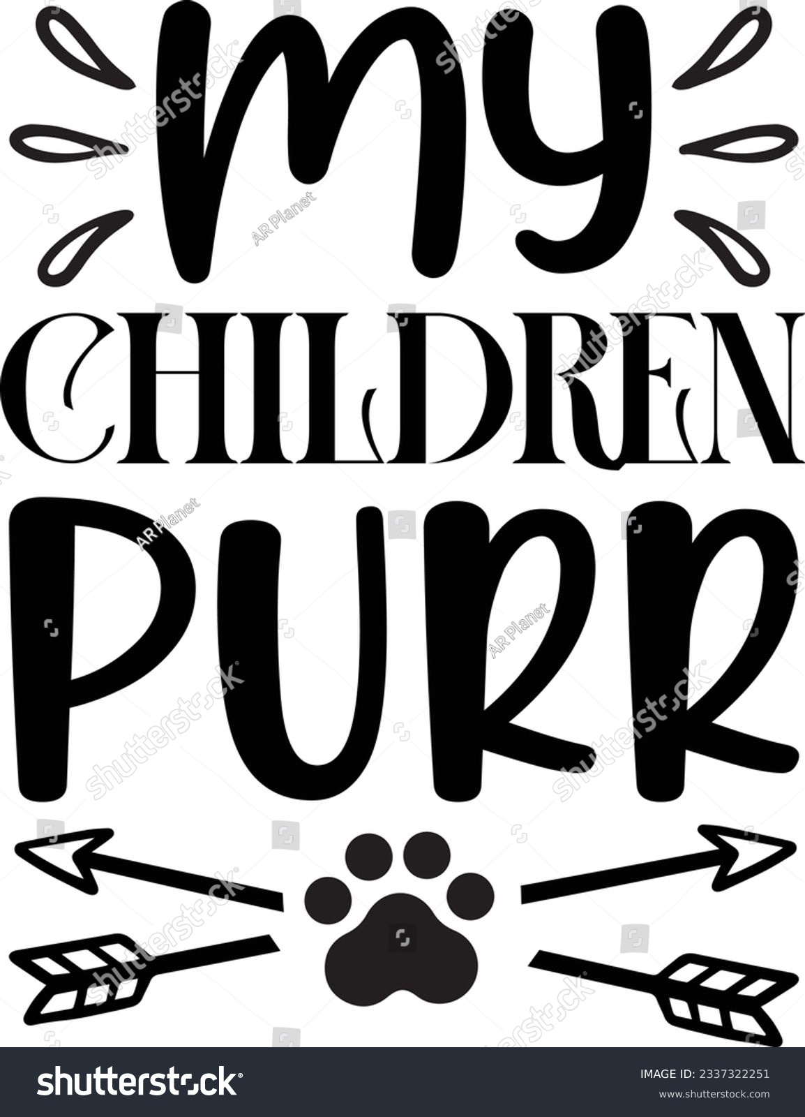 SVG of My Children Purr Cat SVG T-shirt Design svg