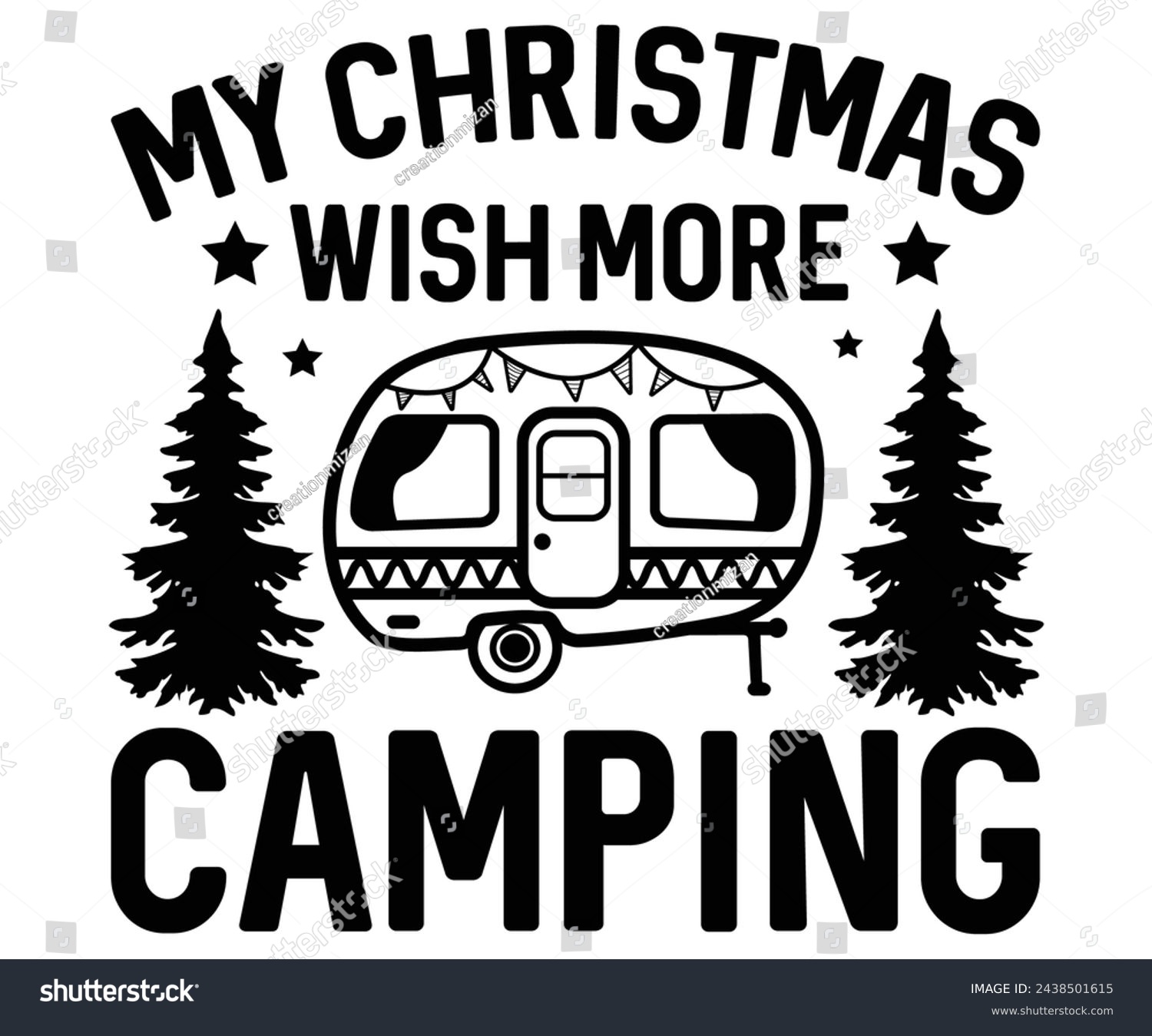 SVG of My Christmas Wish More Camping Svg,Camping Svg,Hiking,Funny Camping,Adventure,Summer Camp,Happy Camper,Camp Life,Camp Saying,Camping Shirt svg