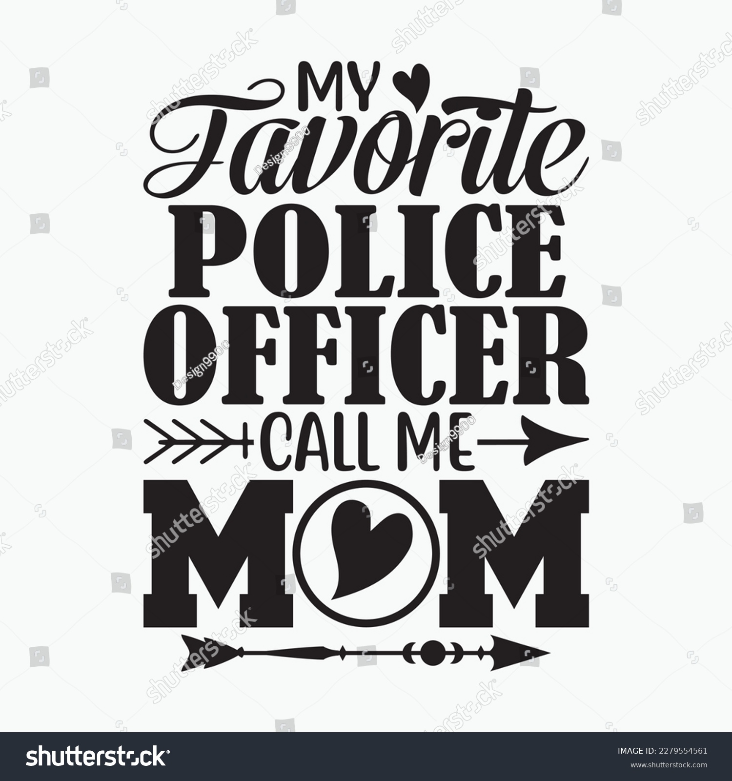 SVG of My Favorite Police Officer Calls Me Mom Cop Mother's Day svg
