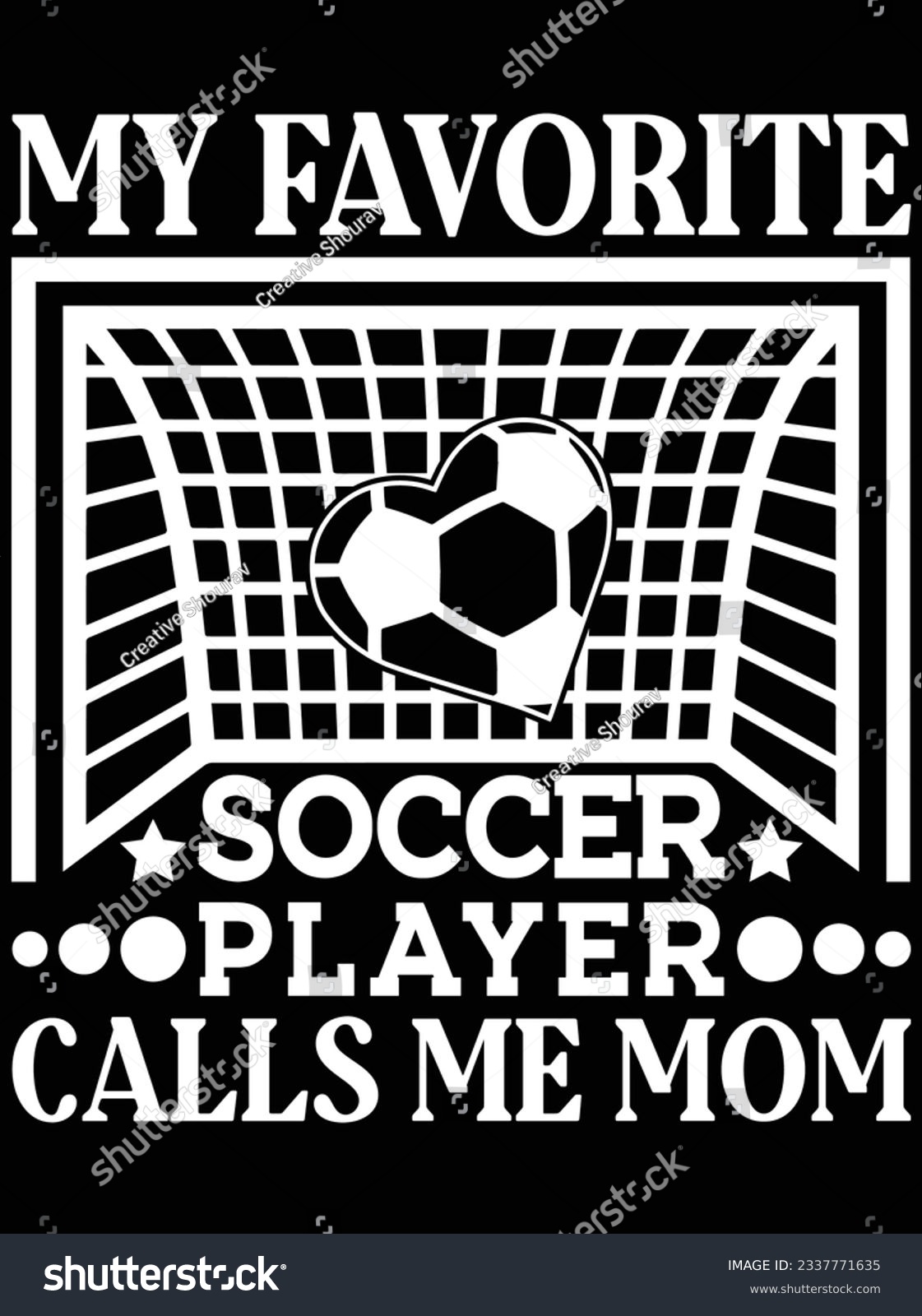 SVG of My favorite soccer player calls me mom vector art design, eps file. design file for t-shirt. SVG, EPS cuttable design file svg