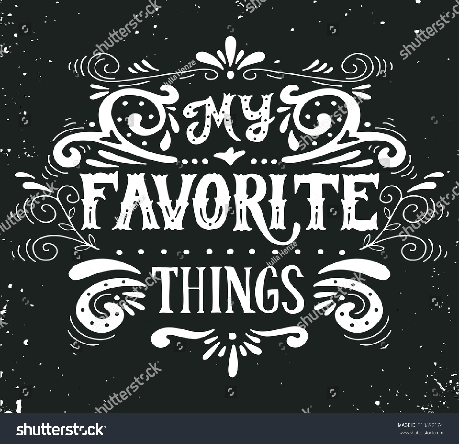 My Favorite Things Quote Hand Drawn Stock Vector 310892174 - Shutterstock