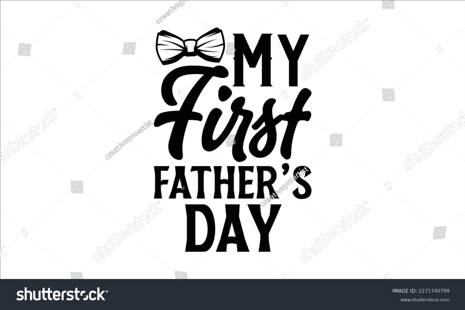 SVG of My First Father’s day- Father's Day svg design, Hand drawn lettering phrase isolated on white background, Illustration for prints on t-shirts and bags, posters, cards eps 10. svg