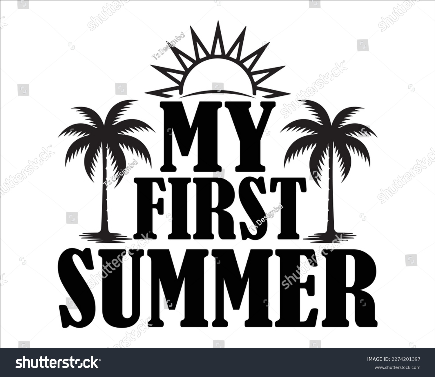 SVG of My first Summer Svg Design,Summer Quotes SVG Designs,Funny Summer quotes,Summer Cut Files,Hello Summer quotes t shirt designs,beach cut files, svg