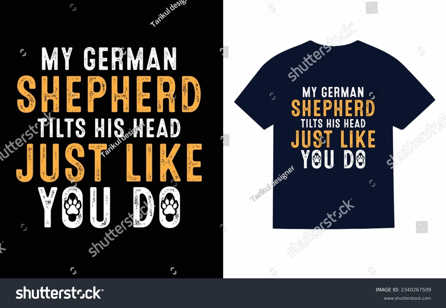SVG of my german shepherd tilts his head just like you do, shepherd dog t shirt design svg