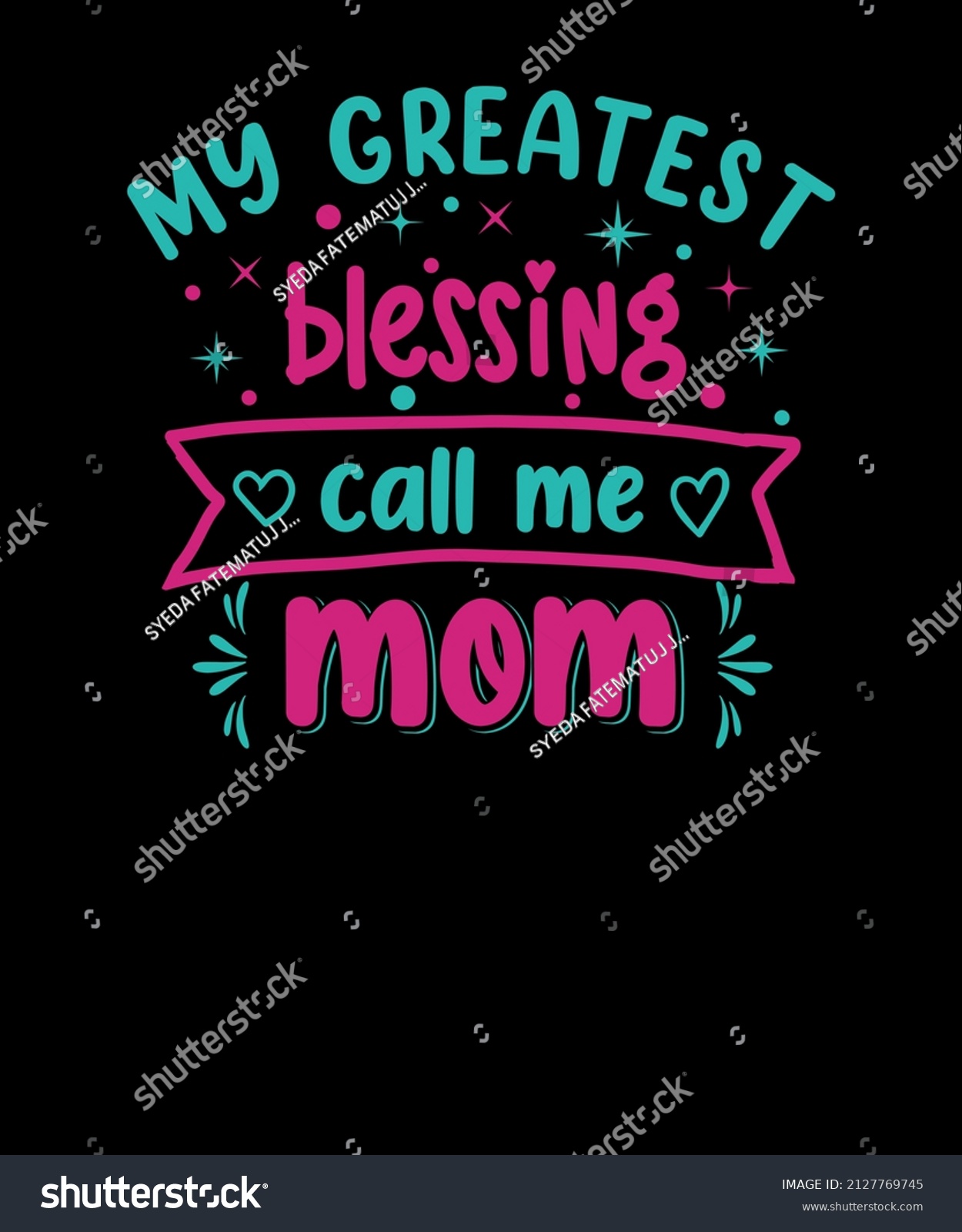 My Greatest Blessing Call Me Mom Stock Vector Royalty Free 2127769745