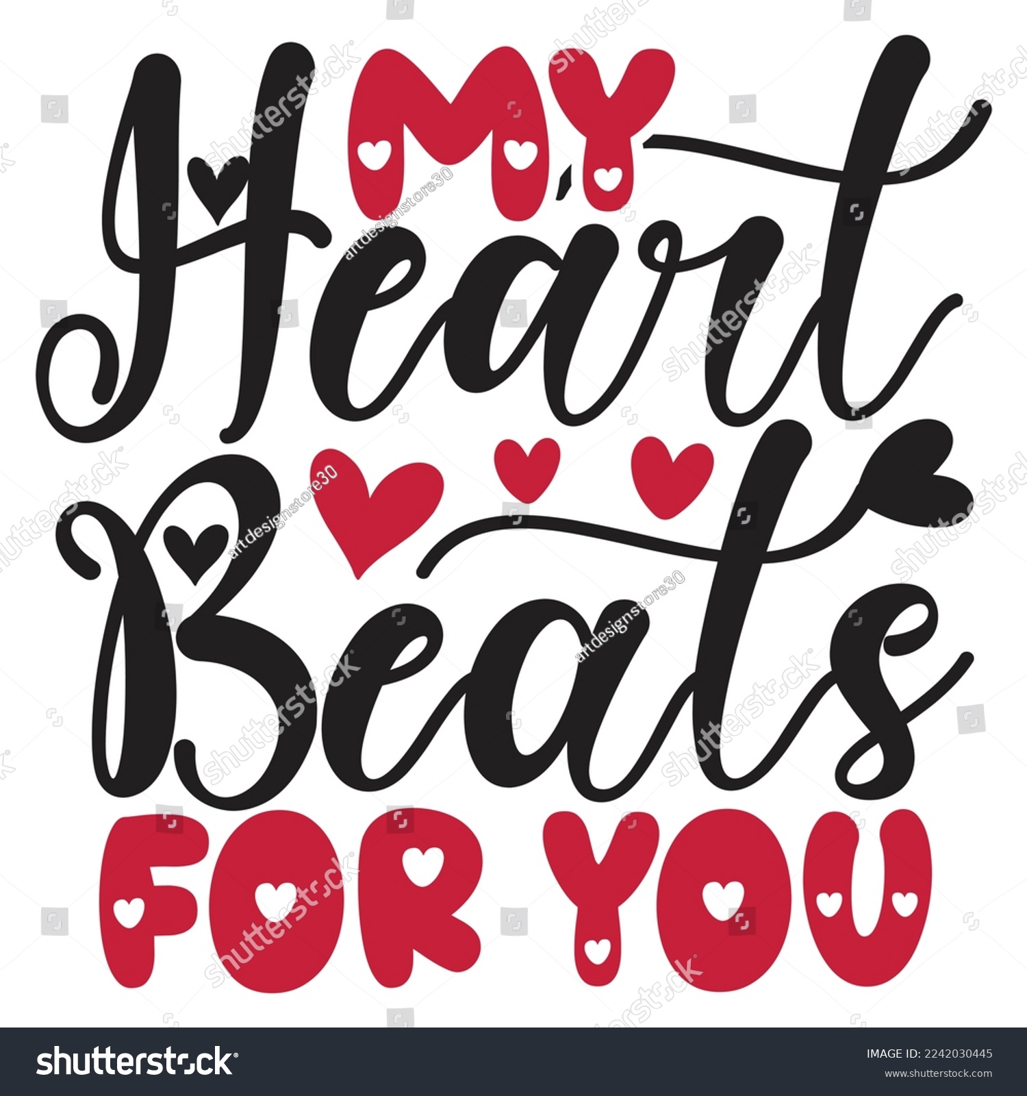 SVG of My Heart Beats For You - Happy Valentine's Day SVG And T-shirt Design, Love Hearts vector File. Happy Valentine's day vector card. Happy Valentines Day lettering on a white background. svg