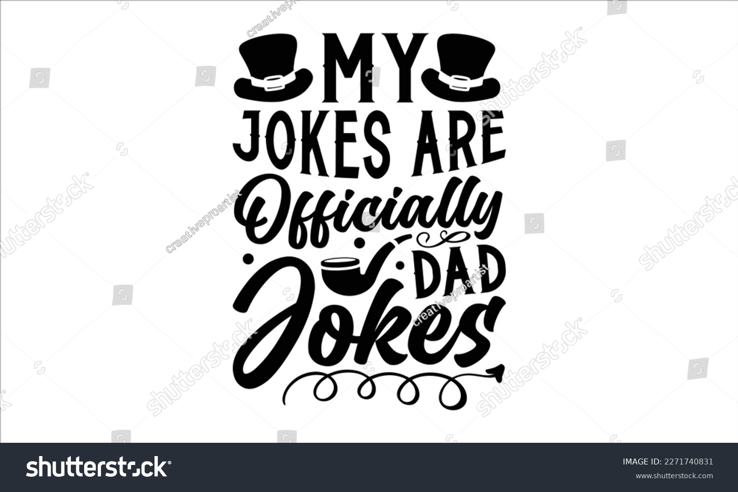 SVG of My Jokes are Officially Dad Jokes- Father's Day svg design, Hand drawn lettering phrase isolated on white background, Illustration for prints on t-shirts and bags, posters, cards eps 10. svg