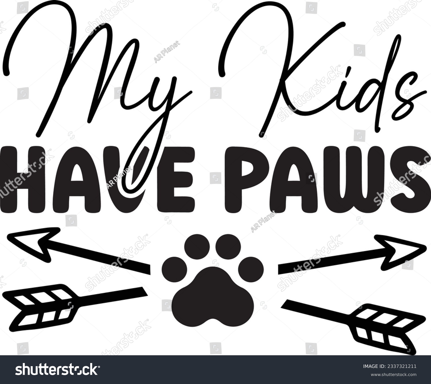 SVG of My Kids Have Paws Cat SVG T-shirt Design svg