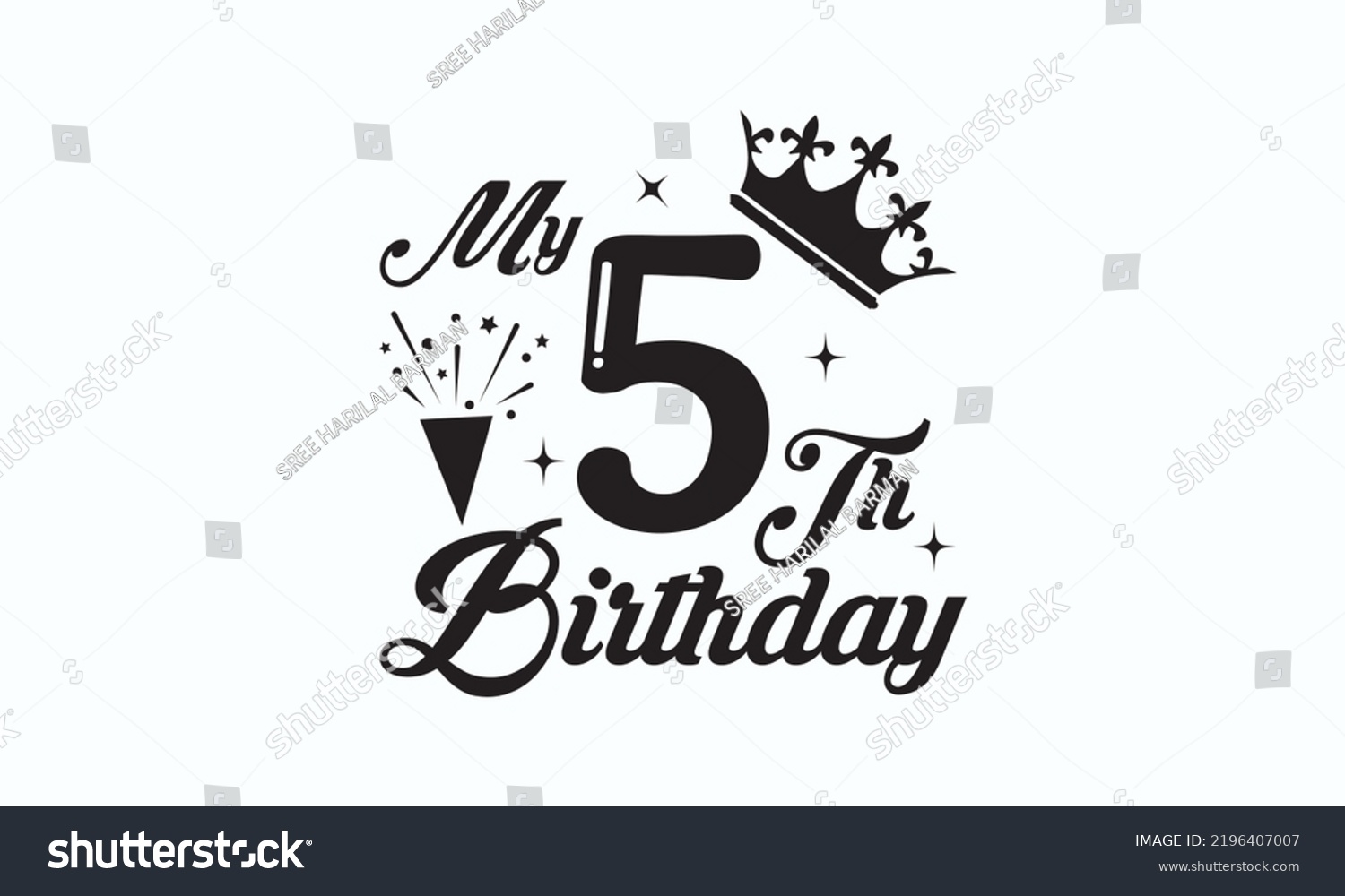 SVG of My 5th birthday -  Birthday t-shirt design, Hand drew lettering phrase, templet, Calligraphy graphic design, SVG Files for Cutting Cricut and Silhouette. Eps 10 svg
