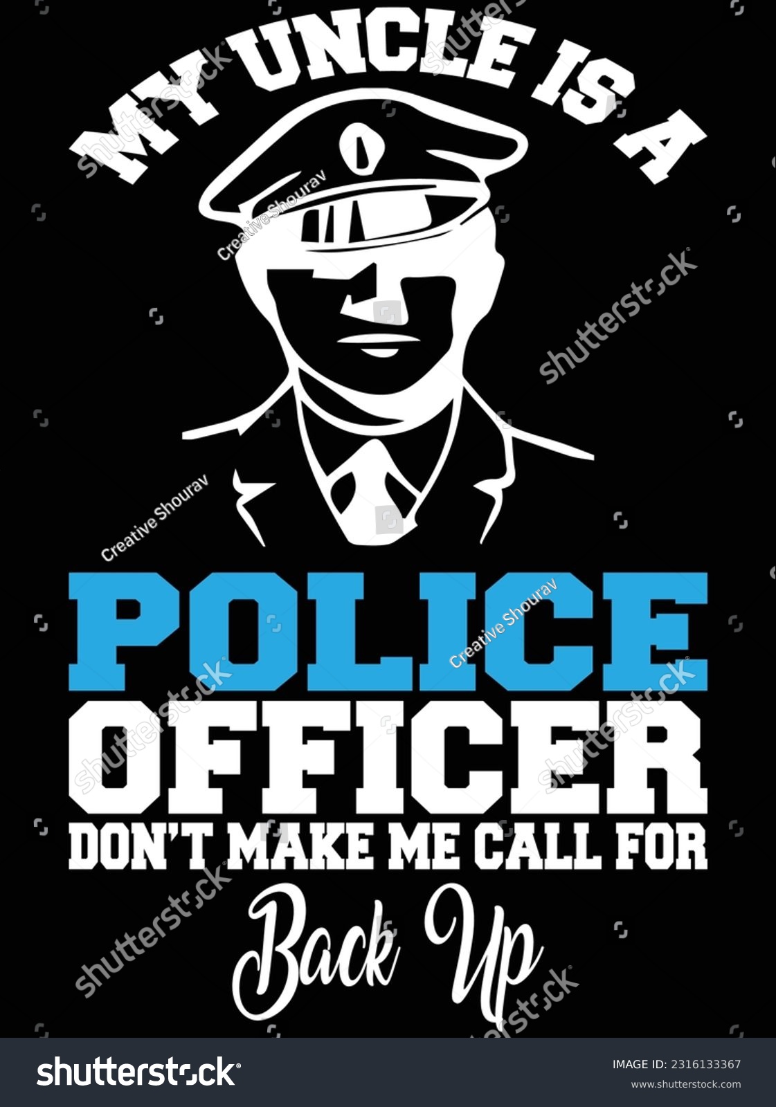 SVG of My uncle is a police officer don't make vector art design, eps file. design file for t-shirt. SVG, EPS cuttable design file svg