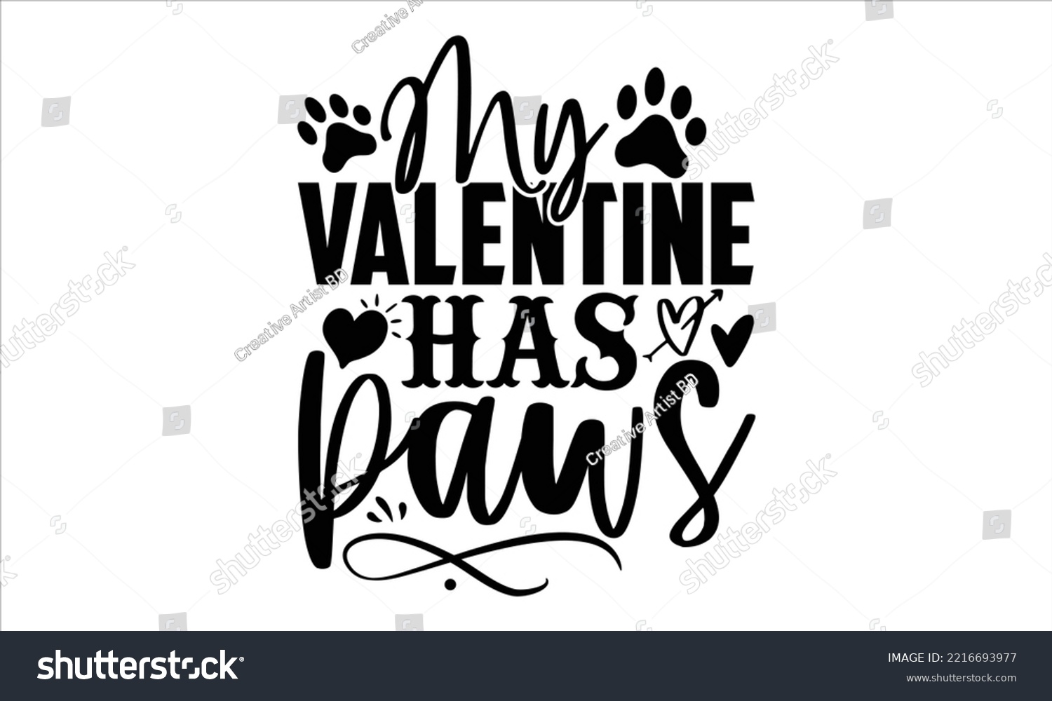SVG of My Valentine Has Paws  - Happy Valentine's Day T shirt Design, Hand drawn vintage illustration with hand-lettering and decoration elements, Cut Files for Cricut Svg, Digital Download svg