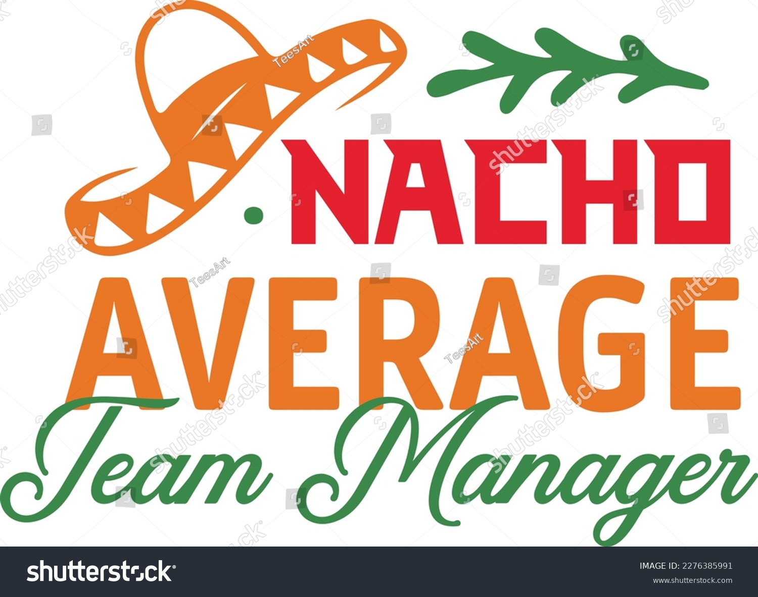 SVG of Nacho Average team manager cinco de mayo svg,Cinco de mayoo designs, nacho average svg deisgn svg