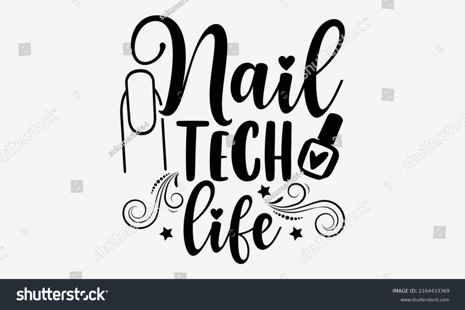 SVG of Nail tech life - Nail Tech  t shirt design, Hand drawn lettering phrase, Calligraphy graphic design, SVG Files for Cutting Cricut and Silhouette svg