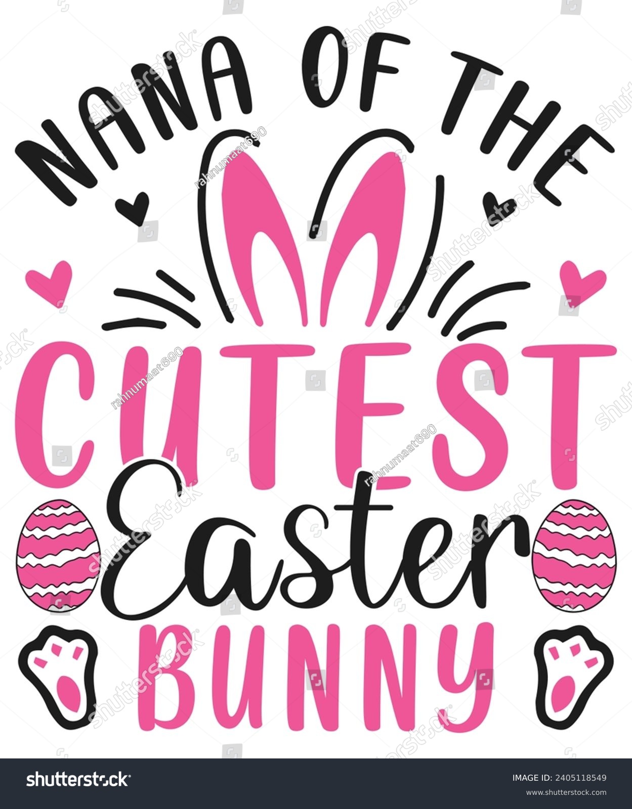 SVG of Nana of the cutest easter bunny, happy easter cute bunny eggs svg